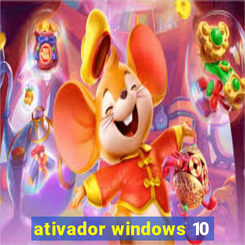 ativador windows 10